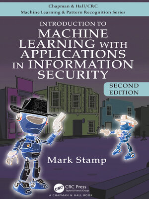 cover image of Introduction to Machine Learning with Applications in Information Security